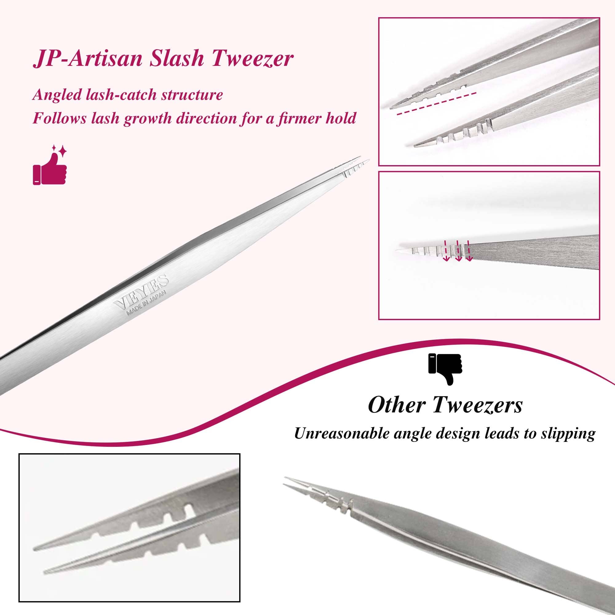 JP‑Artisan Slash Tweezer Tweezers VEYELASH