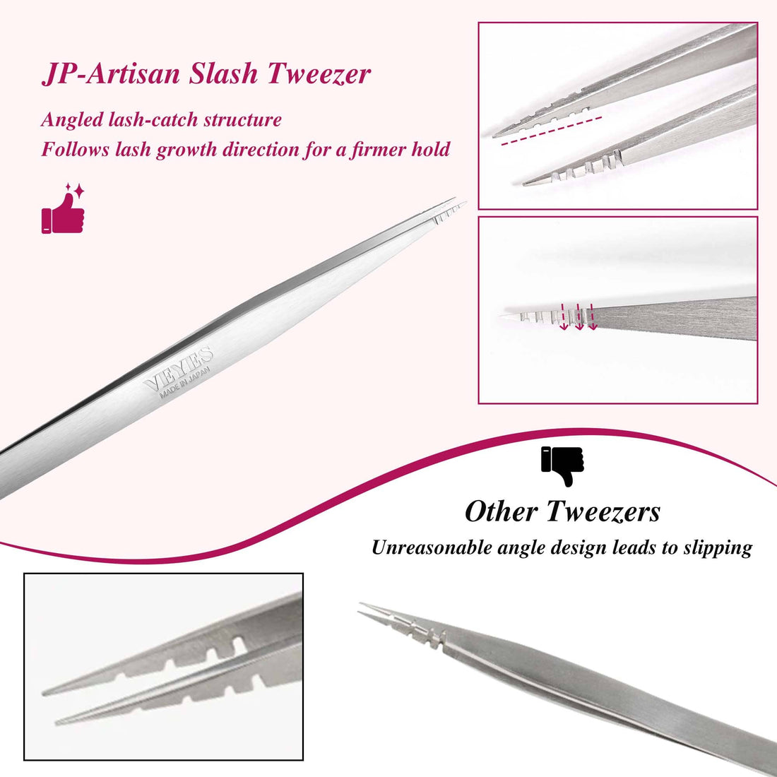 JP‑Artisan Slash Tweezer Tweezers VEYELASH 